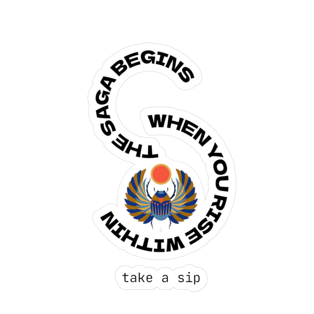 Scarab Sun-disc Vinyl Decal — "The Saga Begins When you rise within" Statement Sticker